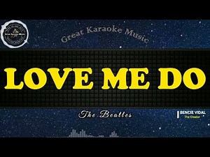 Love Me Do - The Beatles (Karaoke Version)