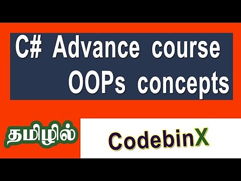 C# Advance Course in tamil|complete C# OOPs concepts in tamil|C# tutorial for beginners|CodebinX