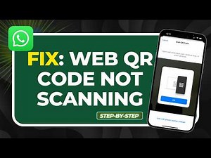 how to fix whatsapp web qr code not scanning