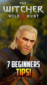 7 Beginners Tips For The Witcher 3 Remastered
