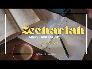 Zechariah Chapter 14 Why does God give us prophecy?