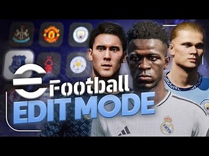 Edit Mode in eFootball 2025 | PC Version Shows the Potential