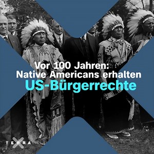 Vor genau 100 Jahren erhalten Native Americans die US-Bürgerrechte. Warum so spät? Das hat mit unannehmbaren Bedingungen zu tun, mit denen sich die Ureinwohner vorher konfrontiert sahen: | Terra X