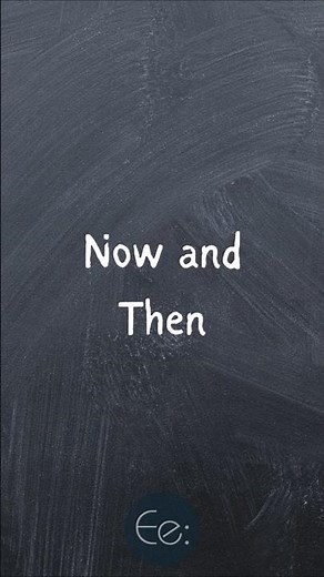 Now and Then 🕰️ What Does It Mean? #english #phrases #expression #meaning #idioms #slang #esl #tips