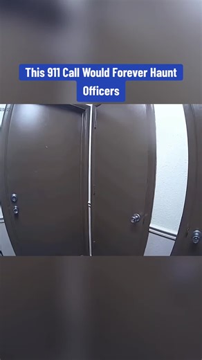 Haunting 911 Call That Affected Officers Hearts