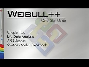 Weibull++ 8 Quick Start Guide Chapter 2.5.1: Analysis Workbook