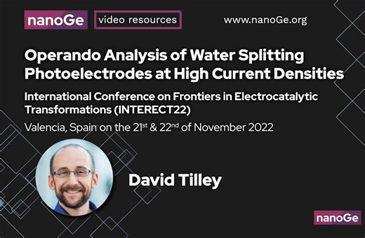David Tilley教授：高电流密度下水分解光电极的原位分析