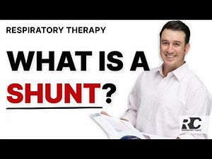 Respiratory Therapy - What is a Shunt?