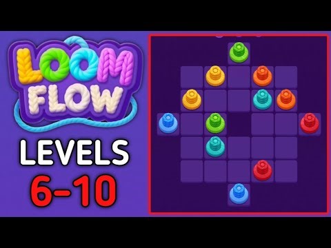 Loom Flow Levels 6 7 8 9 10 Gameplay Walkthrough