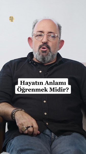 Hayatın Anlamı: Öğrenmek Üzerine Derin Düşünceler
