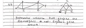Determine whether two graphs are isomorphic or not. Explain you... | Filo
