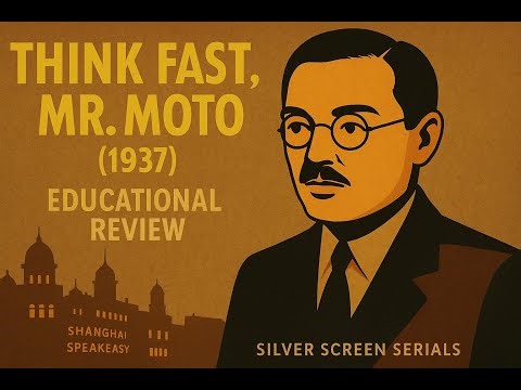 Think Fast, Mr. Moto (1937) – An Educational Review of Peter Lorre’s First Moto Adventure - color