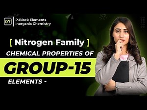 Chemical properties of group 15 elements Nitrogen family| group 15 elements|