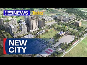 Development begins on Australia's first new major city in 100 years | 9 News Australia