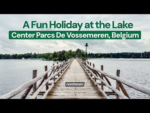 Center Parcs De Vossemeren, Belgium: A Fun Holiday At The Lake