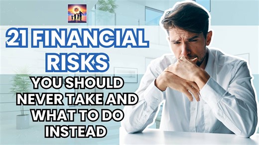 21 Financial Risks You Should Avoid