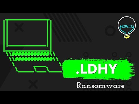 LDHY Virus File (.Ldhy) Ransomware Removal & Decrypt .Ldhy Files