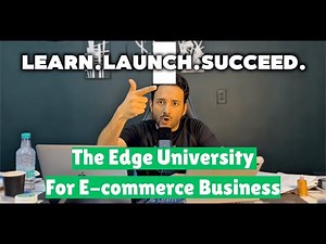 How The Edge University Turns Beginners Into E-Commerce Experts 🚀