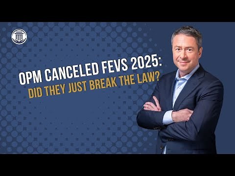 8.21🚨OPM Canceled FEVS 2025: Did They Just Break the Law?