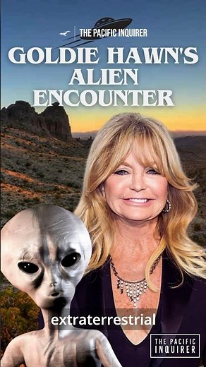 Goldie Hawn's Alien Encounter: A Jaw-Dropping Revelation | Celebrity Alien Encounters | UFO