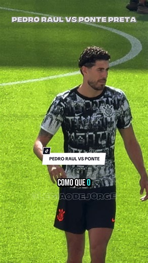Pedro Raul vs Ponte Preta: O Retorno ao Coringão