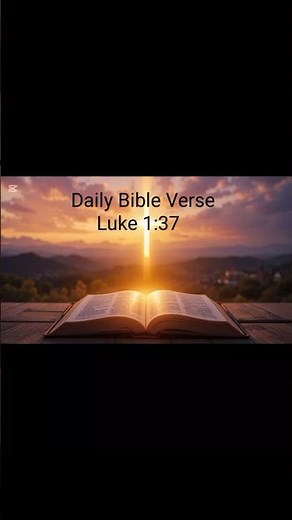 Daily Bible Verse | Luke 1:37 | God’s Word Never Fails