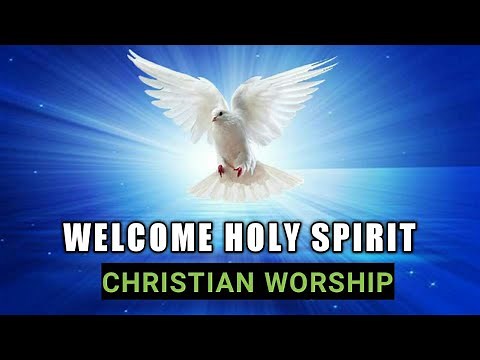 Welcome Holy Spirit | with lyrics