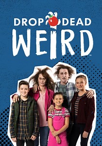 Drop Dead Weird - streaming tv series online