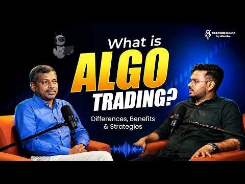 What is Algo Trading? Differences, Benefits & Strategies ft ‪@AbinasMurthulla‬,