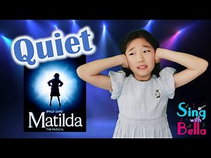 Quiet-Matilda the Musical | with Lyrics and Actions | by Sing with Bella