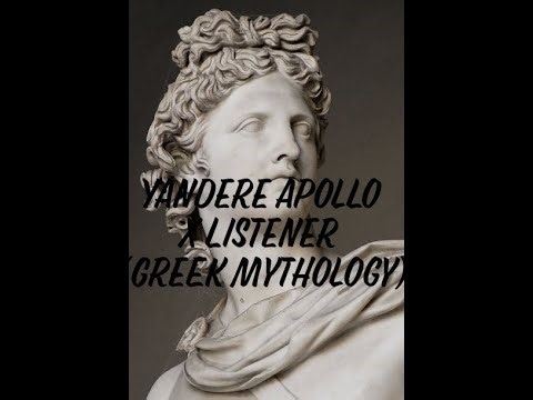 Yandere Apollo X Listener (Greek Gods/Mythology) (Not ASMR)