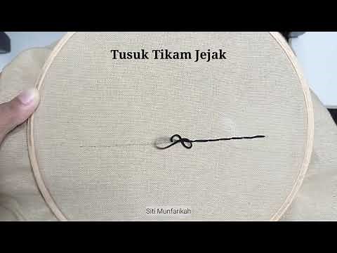 Tutorial Tusuk Tikam Jejak || Back Stitch Tutorial || Tusuk Dasar Menyulam