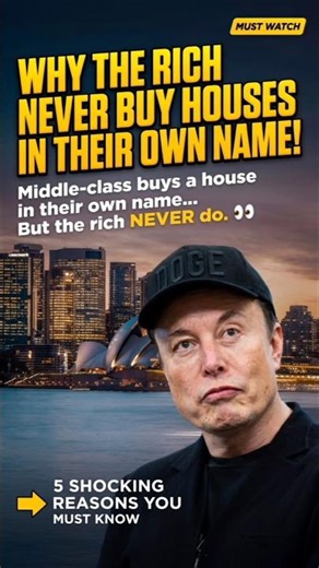 Why the Rich NEVER Buy Houses in Their Own Name (5 Shocking Reasons) #motivation #elonmusk