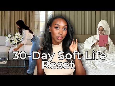 From Chaos to Soft Life in 30 Days (Feminine Reset Challenge)