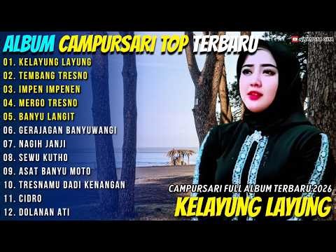 KELAYUNG LAYUNG - TEMBANG TRESNO - Intan Mandasari - Wangsa Gita Campursari Full Album Terbaru