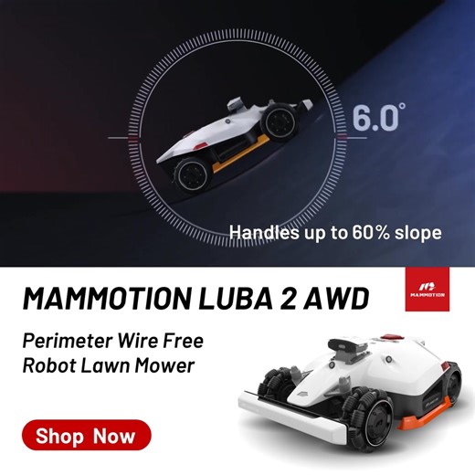 You got lawn with steep slopes, tough terrain? MAMMOTION LUBA 2 AWD...