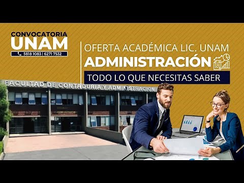 Carrera Administración | Licenciatura Oferta Académica UNAM