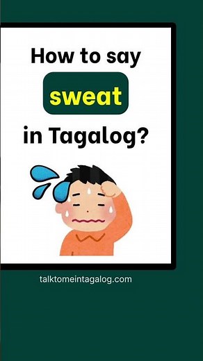 Tagalog Word for SWEAT | Filipino Language Lessons for English Speakers