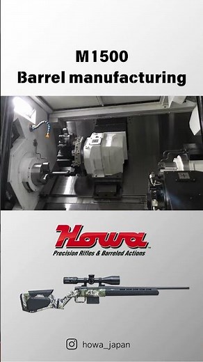Howa M1500 Barrel Manufacturing【Howa Machinery】