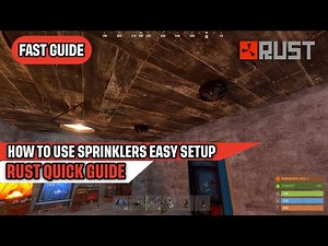 How to Use Sprinklers in Rust Quick Guide