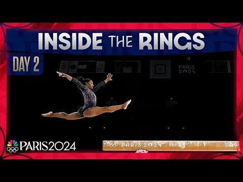 Inside the Rings: Day 2 | Paris Olympics
