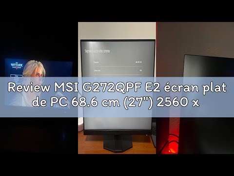 Review MSI G272QPF E2 écran plat de PC 68.6 cm (27") 2560 x 1440 pixels Wide Quad HD Noir