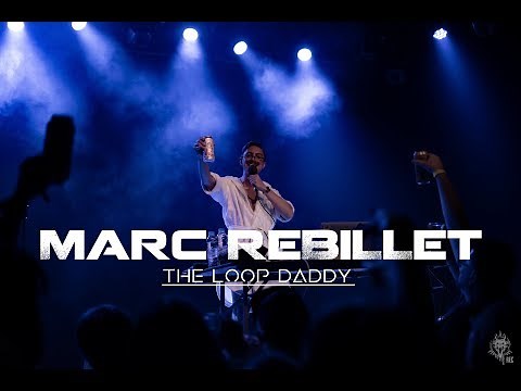 Marc Rebillet - The Loop Daddy
