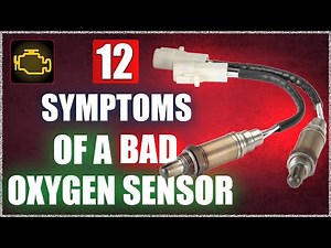 12 Symptoms of Bad Oxygen Sensor in Car (Faulty O2 Sensor Signs)