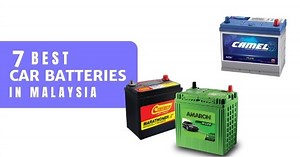 7 Best Car Batteries In Malaysia 2023 (Top Brands   Review)