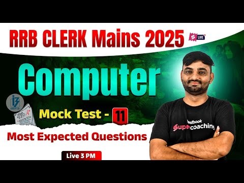 RRB Clerk Mains 2025 | RRB Clerk Mains Computer Mock Test 11 | RRB Mains Expected Paper | Sunil Sir