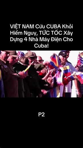 VIỆT NAM Cứu CUBA Khỏi Hiểm Nguy, TỨC TỐC Xây Dựng 4 Nhà Máy Điện Cho Cuba!