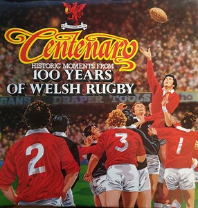 Various - Centenary - Historic Moments From 100 Years Of Welsh Rugby