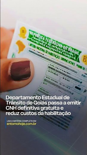 Departamento Estadual de Trânsito de Goiás passa a emitir CNH definitiva gratuita e reduz custos