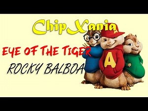 Eye of the tiger - Chipmunks | Rocky Balboa Motivational Song | #ChipXania